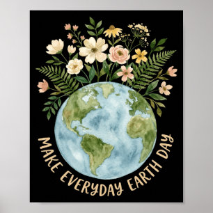 Make every day earth day shirt for women girls poster
