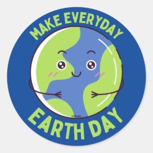 MAKE EVERY DAY EARTHDAY save the planet funny Classic Round Sticker