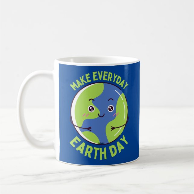 MAKE EVERY DAY EARTHDAY save the planet funny      Coffee Mug (Left)