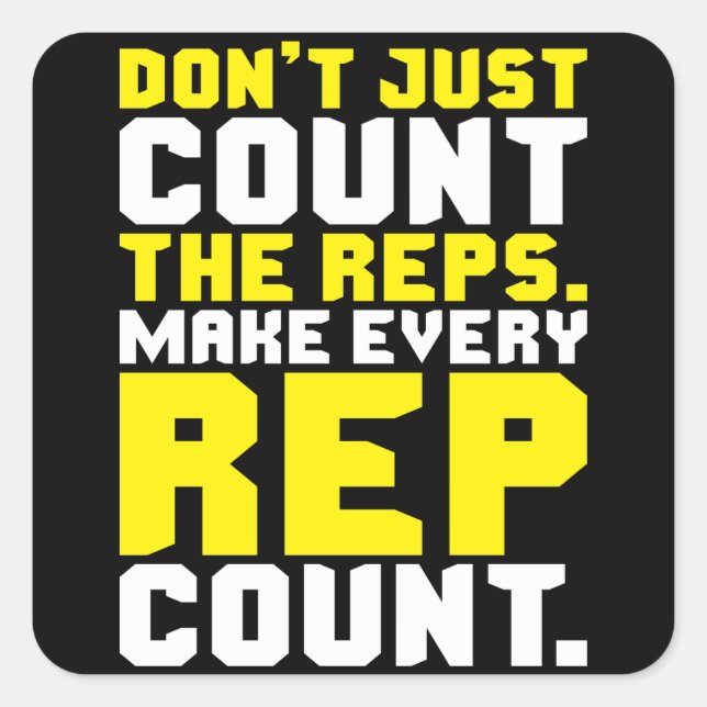 Make Every Rep Count - Workout Motivational Square Sticker (Front)