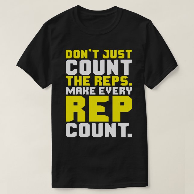 Make Every Rep Count - Workout Motivational T-Shirt (Design Front)
