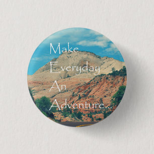 Make Everyday An Adventure 3 Cm Round Badge