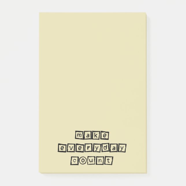 Make Everyday Count Inspirational Typography Post-it Notes (Front)