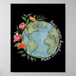 Make Everyday Earth Day Beautiful Floral Planet Poster