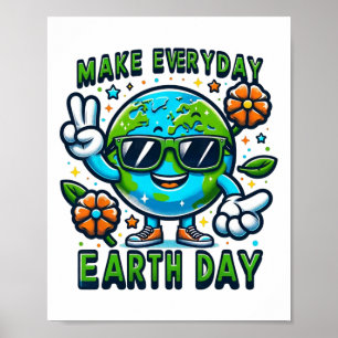 Make Everyday Earth Day Environmental Love Student Poster