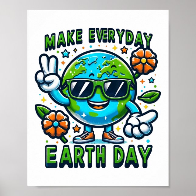 Make Everyday Earth Day Environmental Love Student Poster (Front)