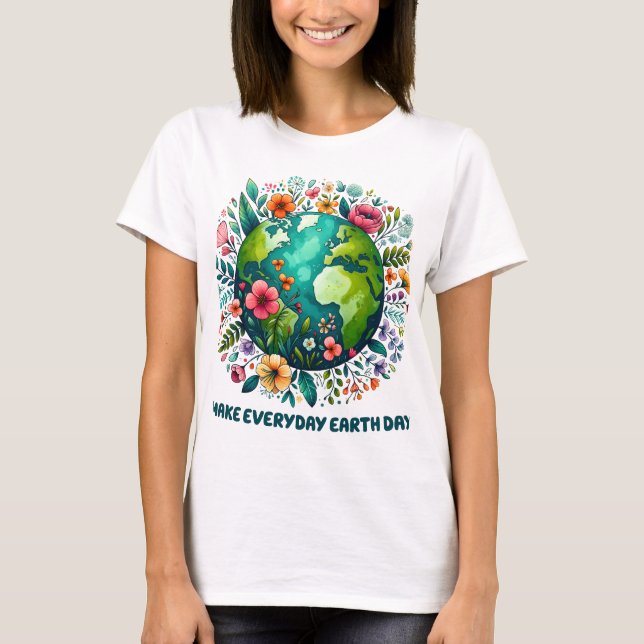 Make Everyday Earth Day Floral Planet T-Shirt (Front)