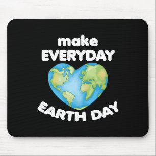 Make Everyday Earth Day Love Planet Heart Anti Lit Mouse Pad