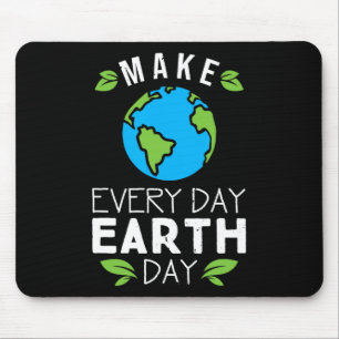Make Everyday Earth Day Mouse Pad