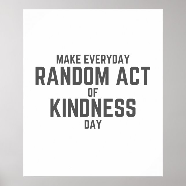 Make Everyday Random Act of Kindness Day Poster (Front)