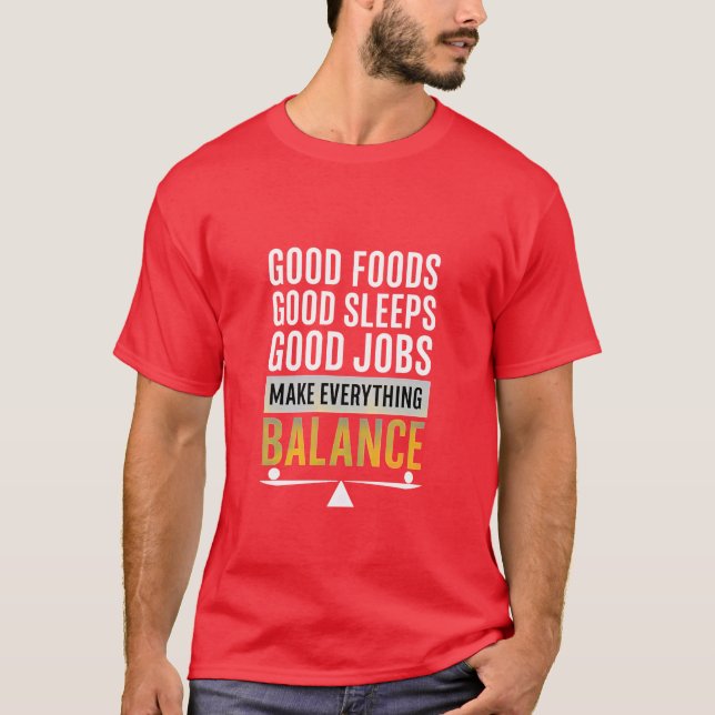 Make Everything Balance Tee (Front)