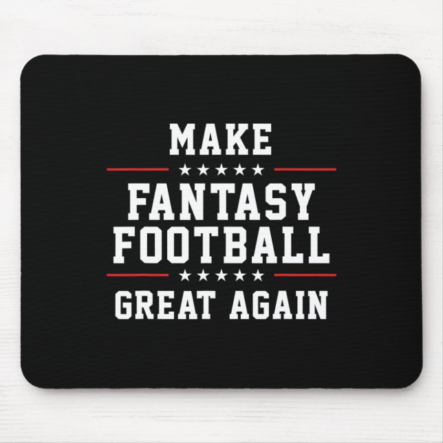 Make Fantasy Football Great Again  Mouse Pad (Front)