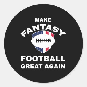 Make Fantasy Football Great Again T Classic Round Sticker