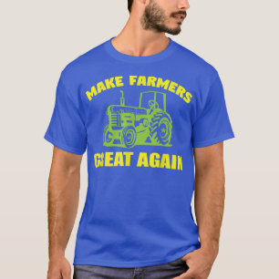 Make Farmers Great Again Agriculture Tractor Farm T-Shirt