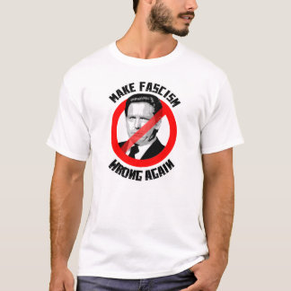 Make Fascism Wrong Again T-Shirt