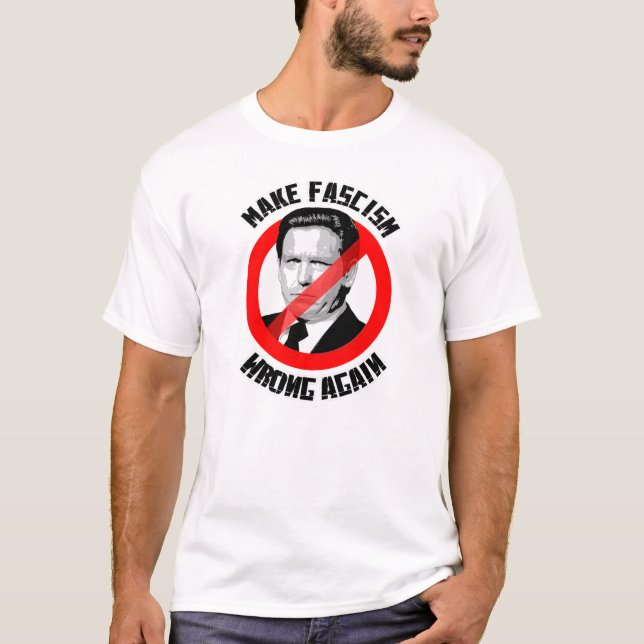 Make Fascism Wrong Again T-Shirt (Front)