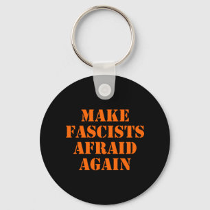 Make Fascists Afraid Again Sticker Key Ring