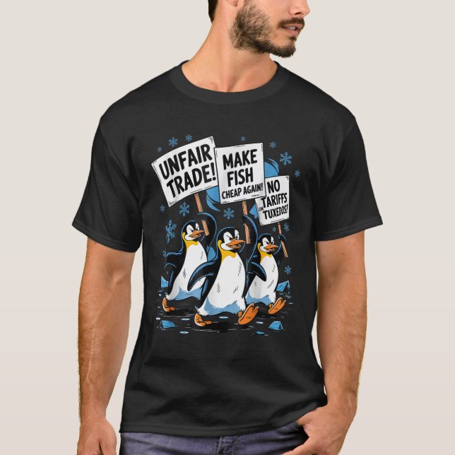 Make Fish Cheap Again! Funny Resist Penguin  T-Shirt (Front)