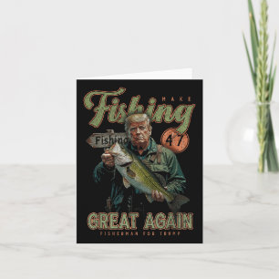 Make Fishing Great Again Funny B Fishing Donald Card
