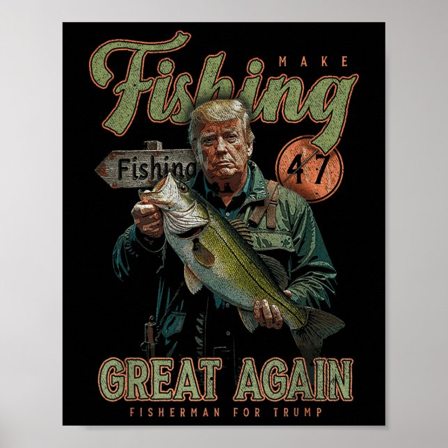 Make Fishing Great Again Funny B Fishing Donald Poster (Front)
