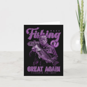 Make Fishing Great Again Funny B Fishing Donald Tr Card
