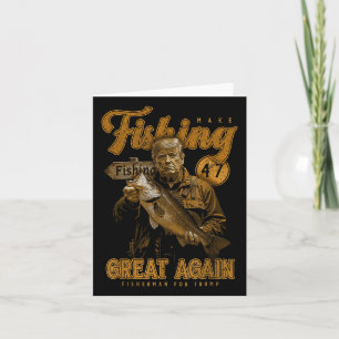 Make Fishing Great Again Funny B Fishing Donald Tr Card