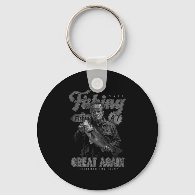 Make Fishing Great Again Funny B Fishing Donald Tr Key Ring (Front)