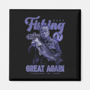Make Fishing Great Again Funny B Fishing Donald Tr Magnet