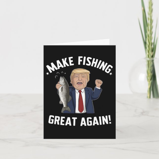 Make Fishing Great Again Trump Funny  Card (Front)