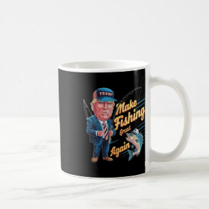 Make Fishing Great Again Trump Funny Fisherman Ang Coffee Mug