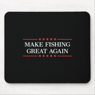 Make Fishing Great Again Trump Funny Fisherman Ang Mouse Pad