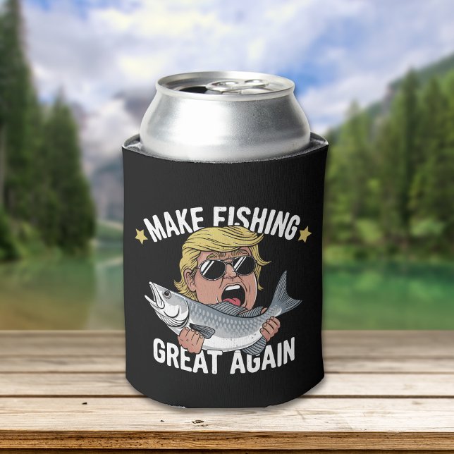 Make Fishing Great Again Trump Funny Fisherman Can Cooler (Creator Uploaded)