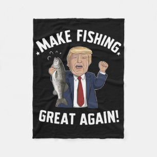 Make Fishing Great Again Trump Funny Fleece Blanket