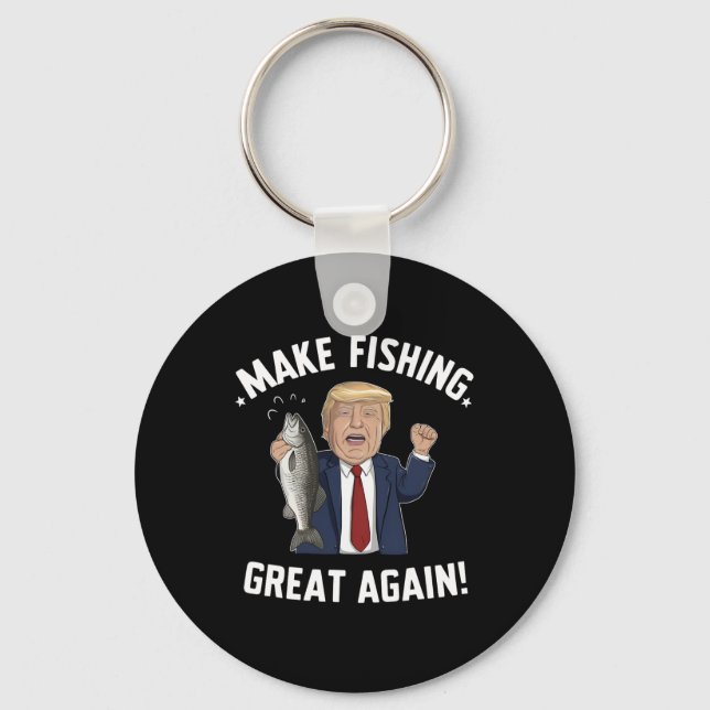 Make Fishing Great Again Trump Funny  Key Ring (Front)