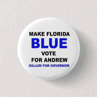 MAKE FLORIDA BLUE - VOTE FOR ANDREW 3 CM ROUND BADGE