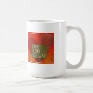 Make Food Not War Coffee Mug