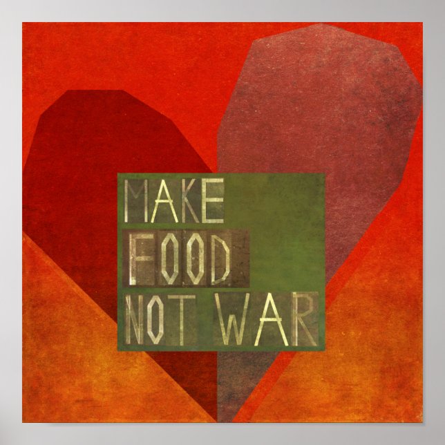 Make Food Not War Poster (Front)