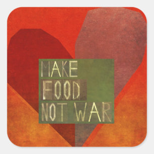 Make Food Not War Square Sticker