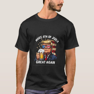 Make Fourth of July Great Again Trump 4th of July T-Shirt