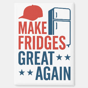 Make Fridges Great Again Magnet