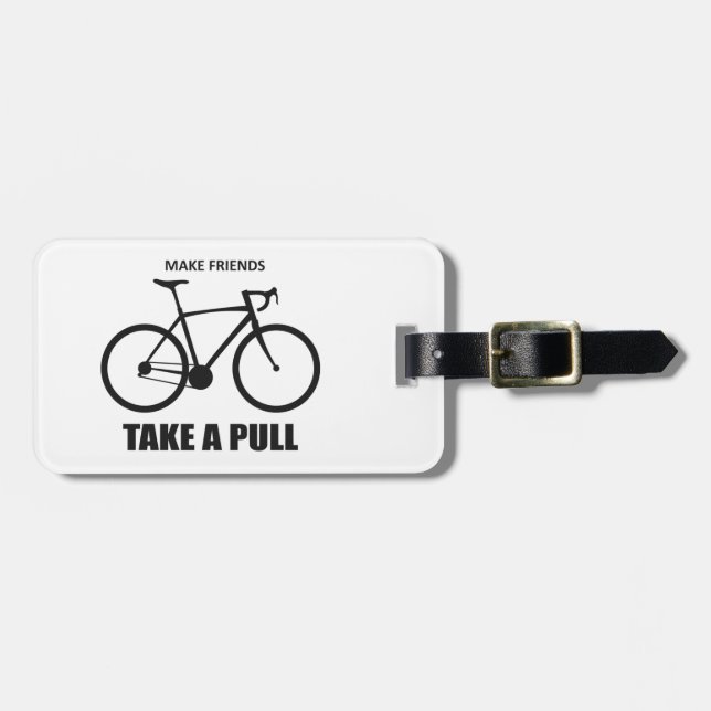 Make Friends Take A Pull Cycling Luggage Tag (Front Horizontal)