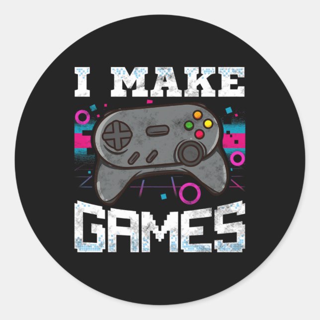 Make Games For Video Game Developer Gift  Classic Round Sticker (Front)