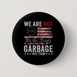 Make Garbage Great Again Garbage For Trump 2024  6 Cm Round Badge