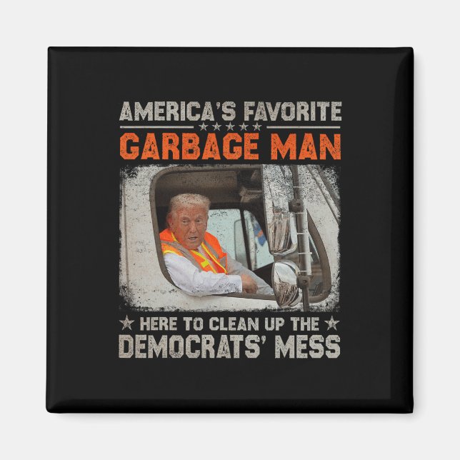 Make Garbage Great Again Garbage For Trump 2024  Magnet (Front)