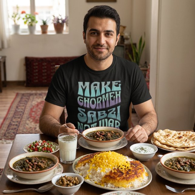 Make Ghormeh Sabzi Not War | Persian Stew T-Shirt (Make Ghormeh Sabzi Not War | Persian Stew T-Shirt)