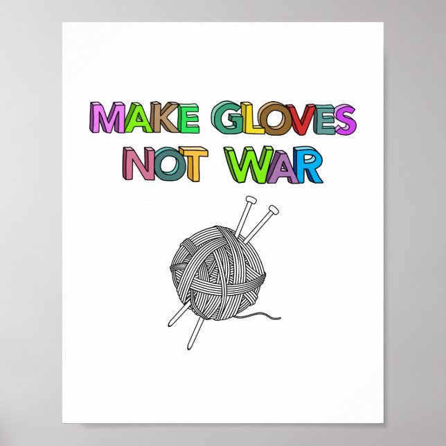 Make Gloves Not War Poster (Front)