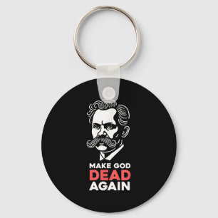 Make God Dead Again Nietzsche Atheist Philosophy A Key Ring