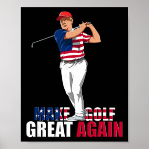 Make Golf Great Again - Usa Trump Golf  Poster