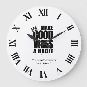 MAKE GOOD VIBES A HABIT   Acrylic Wall Clock