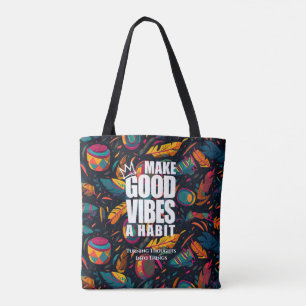 MAKE GOOD VIBES A HABIT Tote bag